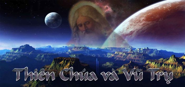 Thiên CHúa và Vũ trụ