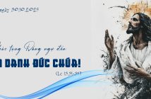 Chúc tụng Ðấng ngự đến nhân danh Ðức Chúa!- SN ngày 30.10.2025