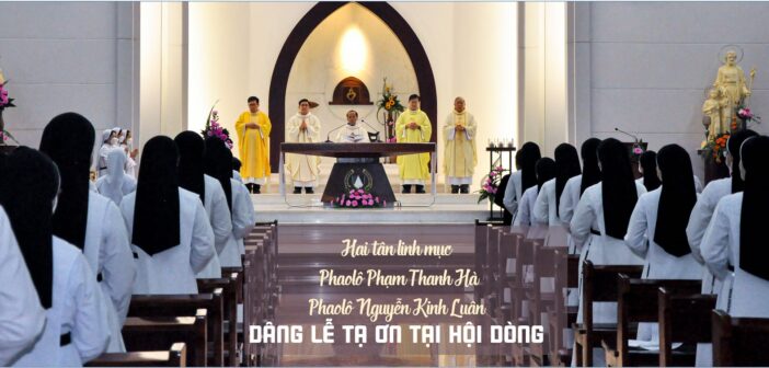 Hai tân linh mục Phaolô Phạm Thanh Hà và Phaolô Nguyễn Kinh Luân dâng lễ tạ ơn tại Hội dòng.