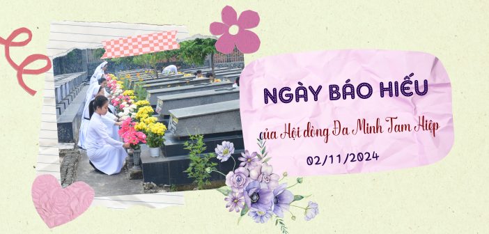 Ngày báo hiếu của Hội dòng Đa Minh Tam Hiệp