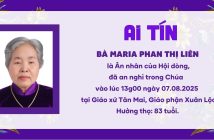 Ai tín: Ân nhân qua đời – Bà Maria Phan Thị Liên
