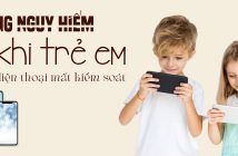 Những nguy hiểm khi trẻ em dùng điện thoại mất kiểm soát