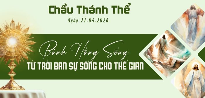 Chầu Thánh Thể – Thứ Ba, ngày 21.04.2026
