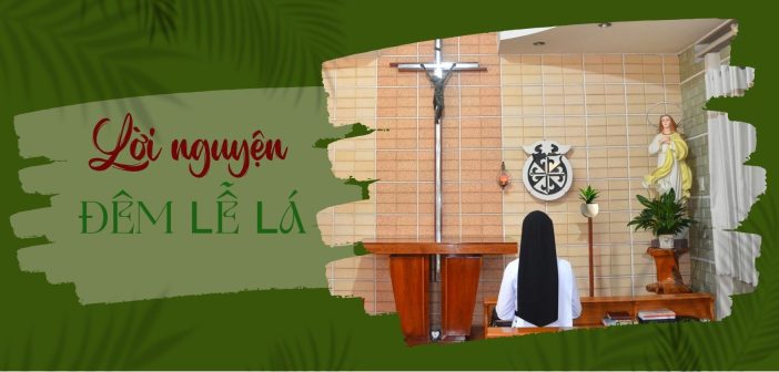 Lời nguyện đêm Lễ Lá