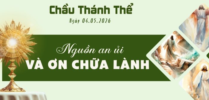 Chầu Thánh Thể – Thứ Hai, ngày 04.05.2026