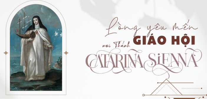 Lòng yêu mến Giáo Hội nơi Thánh Catarina Siena