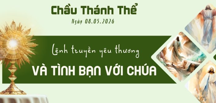 Chầu Thánh Thể – Thứ Sáu, ngày 08.05.2026
