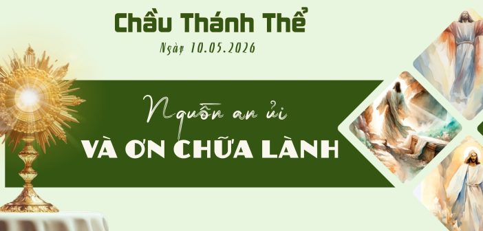 Chầu Thánh Thể – Chúa Nhật ngày 10.05.2026