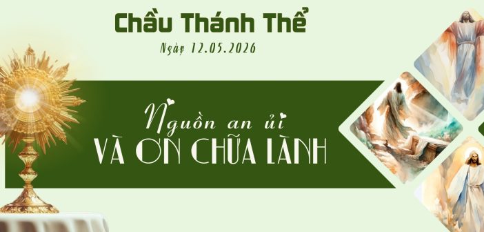 Chầu Thánh Thể – Thứ Ba, ngày 12.05.2026
