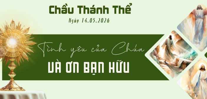 Chầu Thánh Thể – Thứ Năm ngày 14.05.2026