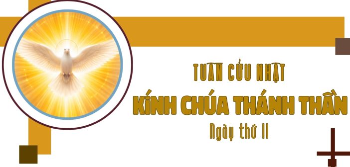 Tuần cửu nhật kính Chúa Thánh Thần – Ngày thứ II