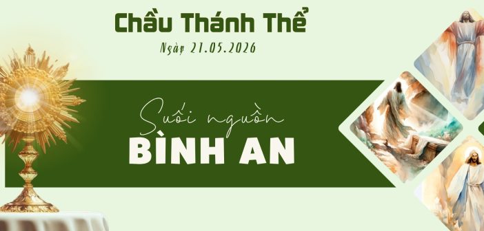 Chầu Thánh Thể – Thứ Năm ngày 21.05.2026