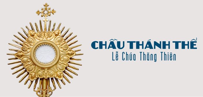 Chầu Thánh Thể – Lễ Chúa Thăng Thiên
