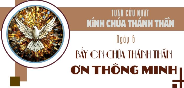Tuần cửu nhật kính Chúa Thánh Thần – Ngày 6