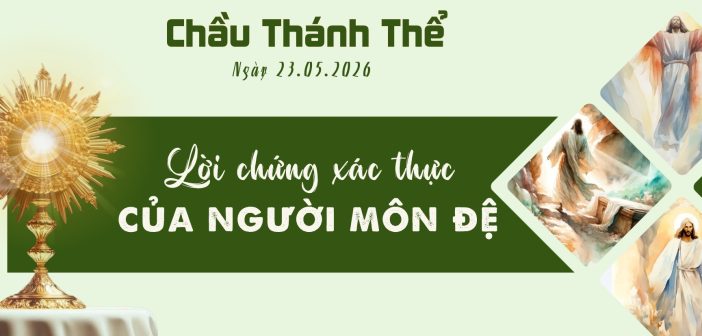 Chầu Thánh Thể – Thứ Bảy, ngày 23.05.2026