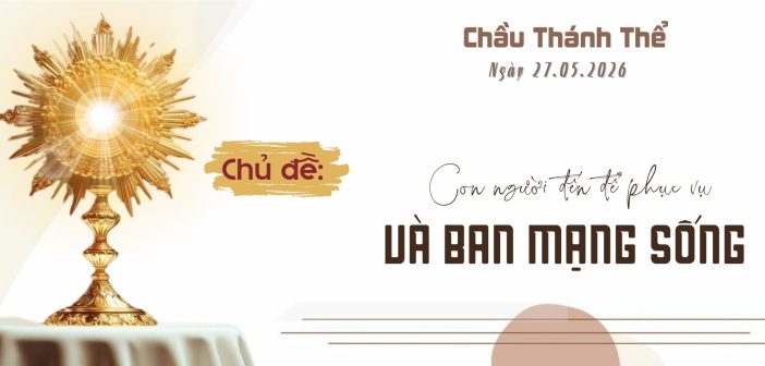 Chầu Thánh Thể – Thứ Tư, ngày 27.05.2026