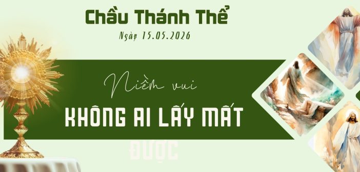 Chầu Thánh Thể – Thứ Sáu ngày 15.05.2026