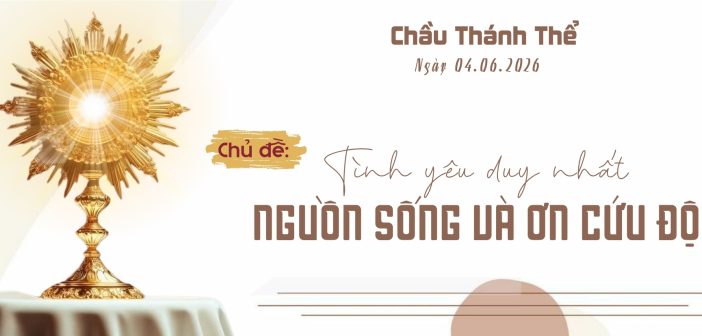 Chầu Thánh Thể – Thứ Năm ngày 04.06.2026