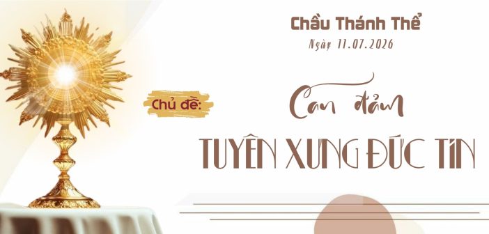 Chầu Thánh Thể – Thứ Bảy, ngày 11.07.2026