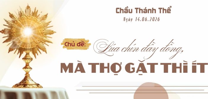 Chầu Thánh Thể – Chúa Nhật, ngày 14.06.2026