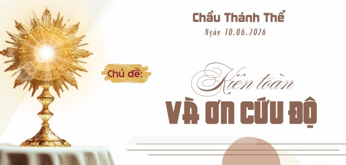 Chầu Thánh Thể – Thứ Tư, ngày 10.06.2026