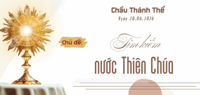 Chầu Thánh Thể – Thứ Bảy, ngày 20.06.2026