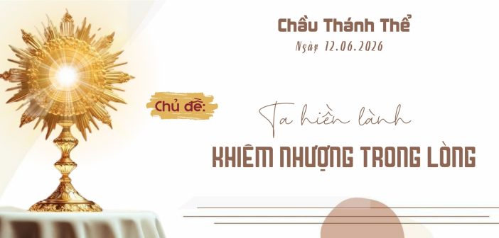 Chầu Thánh Thể – Thứ Sáu, ngày 12.06.2026