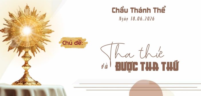 Chầu Thánh Thể – Thứ Năm ngày 18.06.2026