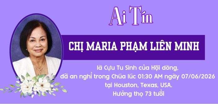 Ai tín: Cựu tu sinh qua đời – Chị Maria Phạm Liên Minh