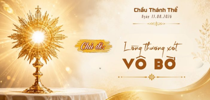 Chầu Thánh Thể – Thứ Năm ngày 13.08.2026