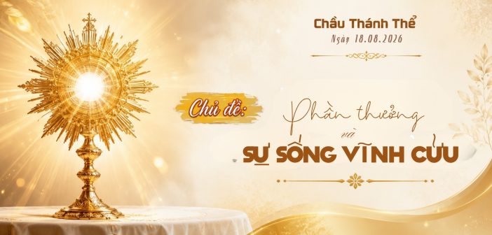 Chầu Thánh Thể – Thứ Ba, ngày 18.08.2026