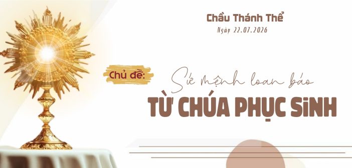 Chầu Thánh Thể – Thứ Tư, ngày 22.07.2026