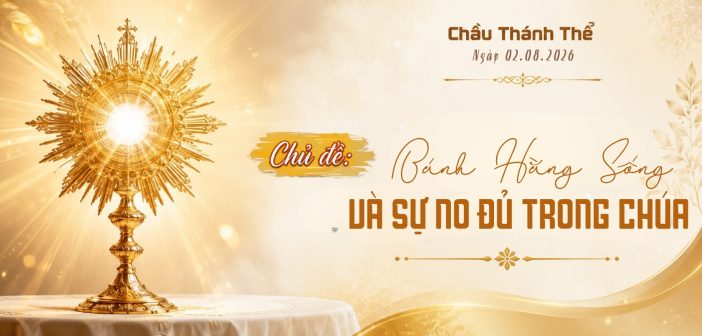 Chầu Thánh Thể – Chúa Nhật, ngày 02.08.2026