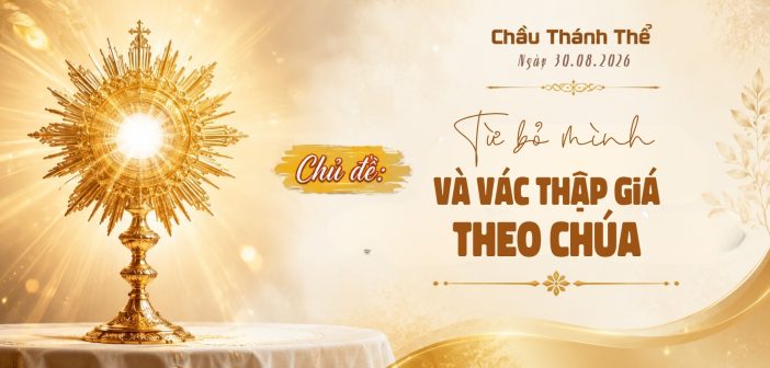 Chầu Thánh Thể – Chúa Nhật, ngày 30.08.2026