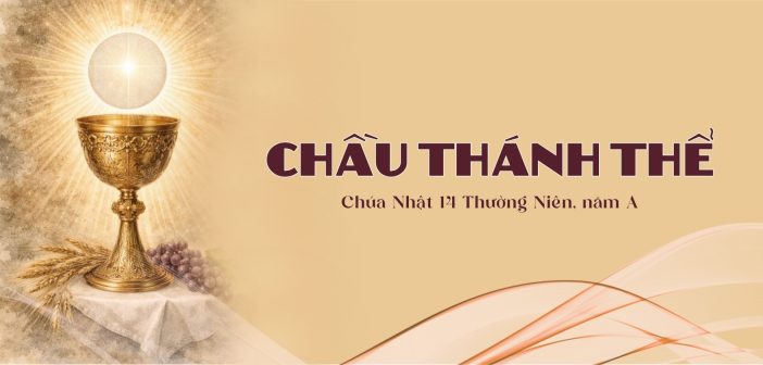 Chầu Thánh Thể – Chúa Nhật 14 Thường Niên, năm A