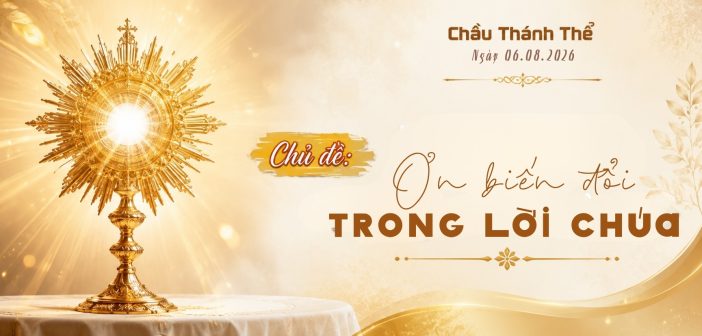 Chầu Thánh Thể – Thứ Năm, ngày 06.08.2026