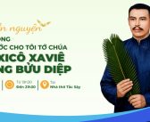 Trực tiếp: Đêm diễn nguyện Tuyên phong Chân phước Cha PX. Trương Bửu Diệp
