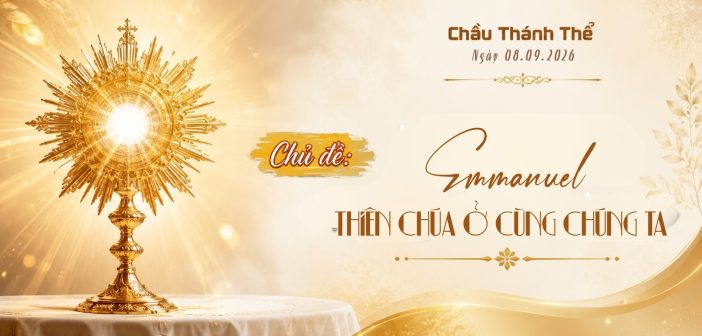 Chầu Thánh Thể – Thứ Ba, ngày 08.09.2026