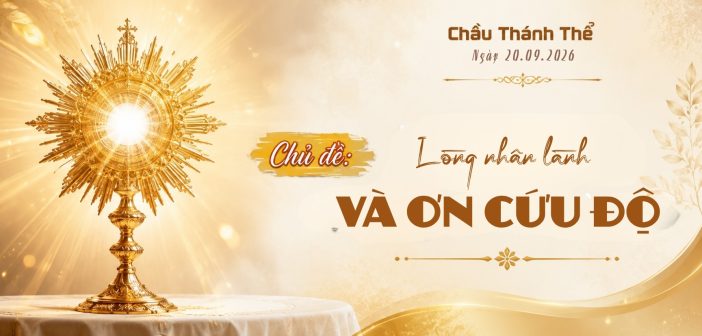 Chầu Thánh Thể – Chúa Nhật, ngày 20.09.2026