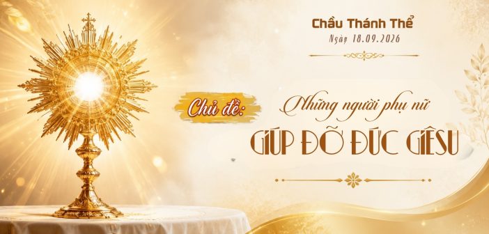 Chầu Thánh Thể – Thứ Sáu, ngày 18.09.2026