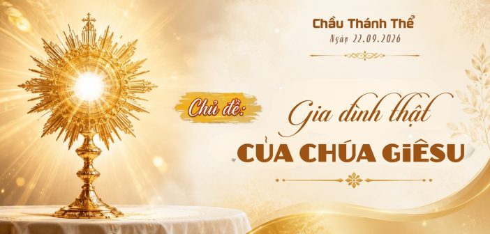Chầu Thánh Thể – Thứ Ba, ngày 22.09.2026