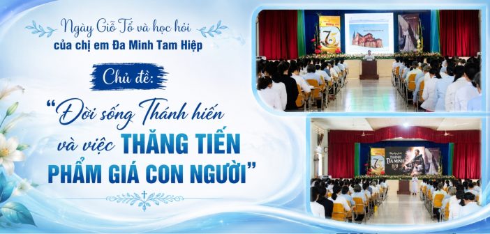 Ngày Giỗ Tổ và học hỏi của chị em Đa Minh Tam Hiệp