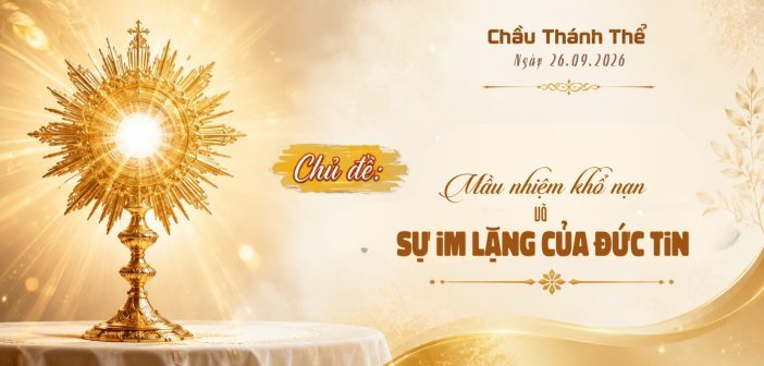 Chầu Thánh Thể – Thứ Bảy, ngày 26.09.2026