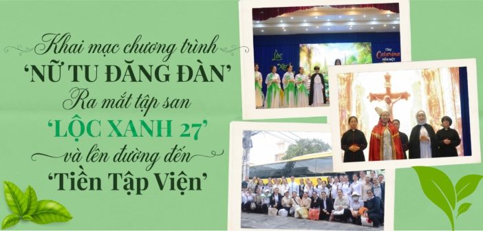 Khai mạc chương trình “Nữ Tu Đăng Đàn” và ra mắt tập san “Lộc Xanh 27”