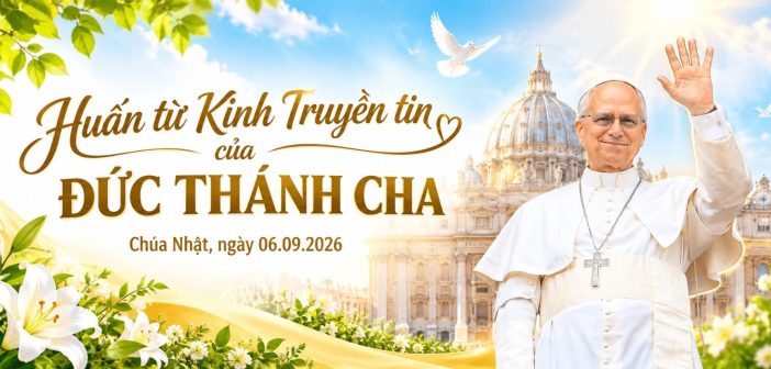 Huấn từ Kinh Truyền tin của Đức Thánh Cha – Chúa Nhật, ngày 06.09.2026