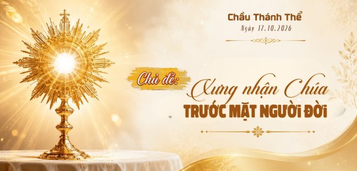 Chầu Thánh Thể – Thứ Bảy, ngày 17.10.2026