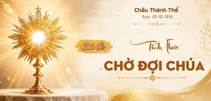 Chầu Thánh Thể – Thứ Ba, ngày 20.10.2026