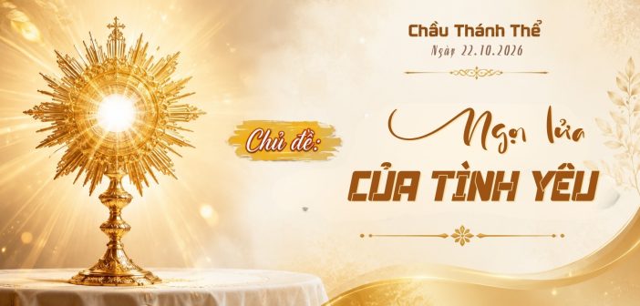 Chầu Thánh Thể – Thứ Năm, ngày 22.10.2026
