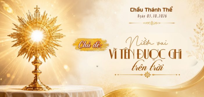 Chầu Thánh Thể – Thứ Bảy, ngày 03.10.2026