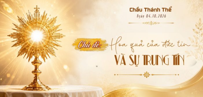 Chầu Thánh Thể – Chúa Nhật, ngày 04.10.2026